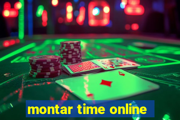 montar time online